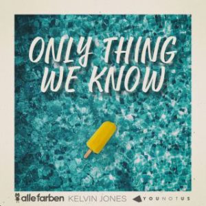 SIMPLY-RADIO_SIMPLYRADIO_SIMPLY_RADIO_ITALIA_ITALIANA_TIVù_TV_top_pop_musica_italiana_roma_lazio_novita_novità_new_hit_top40_chart_uk_alle_farben_kelvin_jones_younotus_only_thing_we_know_single