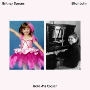 Elton John & Britney Spears – Hold Me Closer (Radio Date: 26-08-2022)