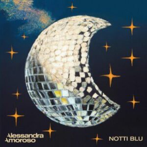 Alessandra Amoroso - NOTTI BLU (Radio Date: 11-11-2022)