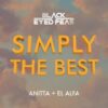 Black Eyed Peas - SIMPLY THE BEST (feat. Anitta & El Alfa) (Radio Date: 03-11-2022)