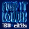 TIËSTO & Black Eyed Peas - Pump It Louder (Radio Date: 14-10-2022)