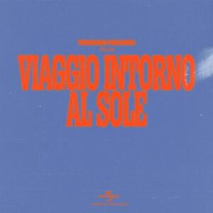 Tommaso Paradiso - Viaggio intorno al sole (Radio Date: 24-03-2023)