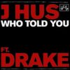 Who Told You (feat. Drake)