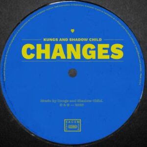 Kungs X Shadow Child - Changes (Radio Date: 11-08-2023)